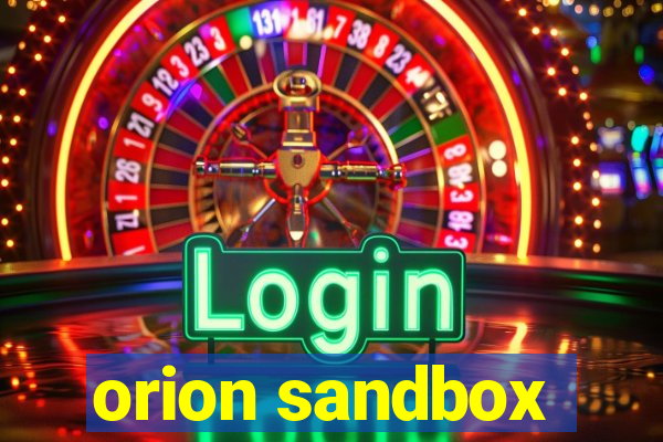 orion sandbox